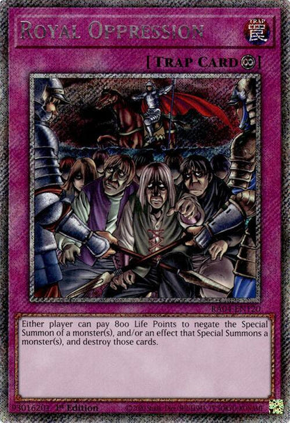 Royal Oppression (Platinum Secret Rare) RA04-EN120 Quarter Century Stampede Yu-Gi-Oh 1st Edition NM